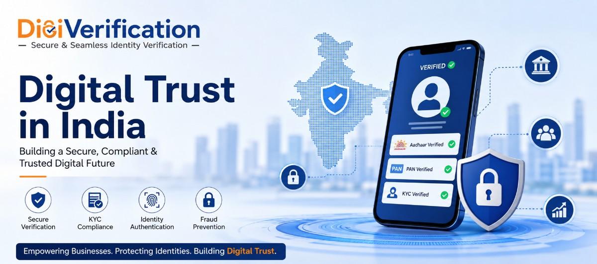 The Future of Digital Trust in India: Ultimate Guide to Secure Verification